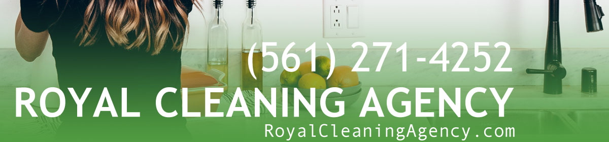 Royal Cleaning Agency in Palm Beach Florida